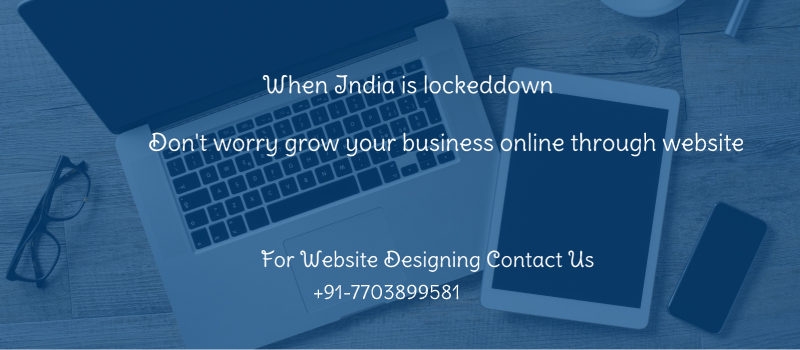 Website Designing for business is only solution in this lock down?
