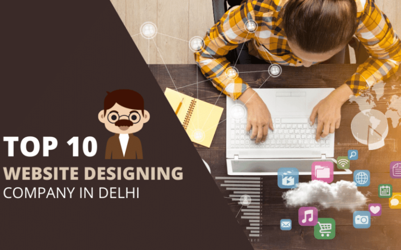 Top 10 Website Designing Company In Delhi